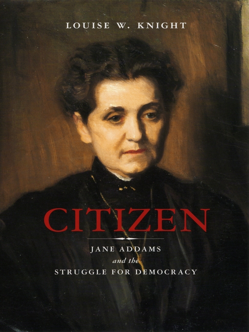 Title details for Citizen by Louise W. Knight - Available